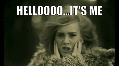 A still of the singer Adele with the text 'Hellooooo... it's me.